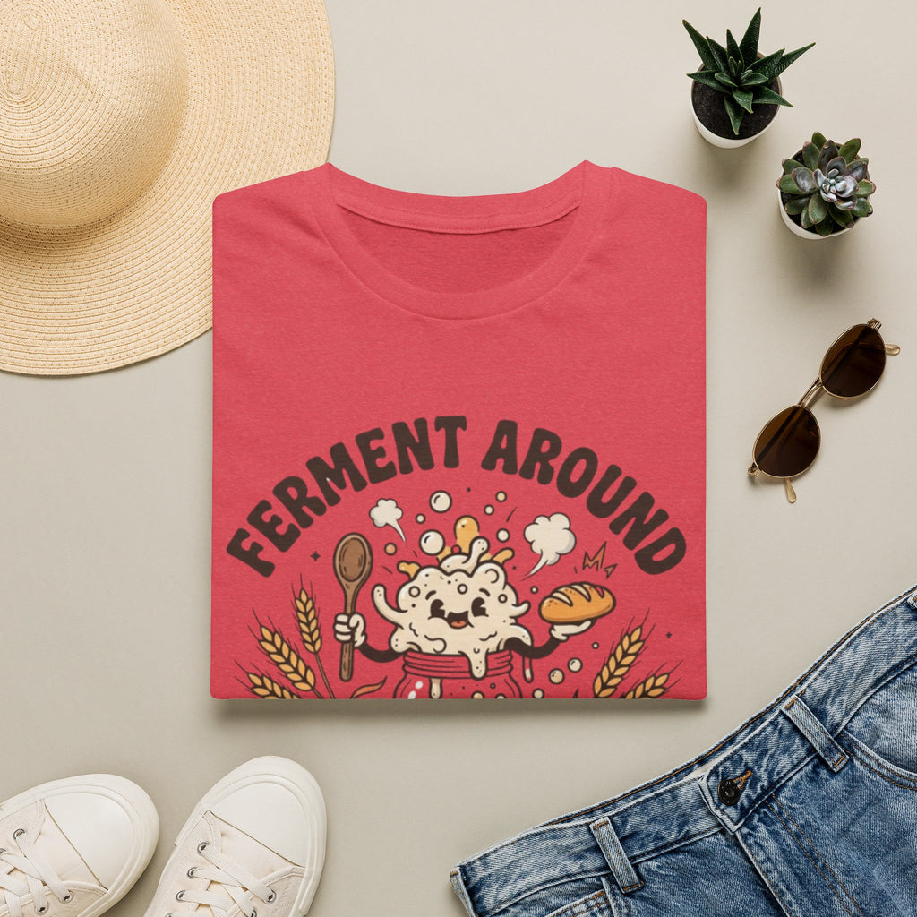 Ferment Around 2 T-Shirt