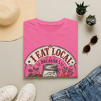 I Eat Local 5 T-Shirt