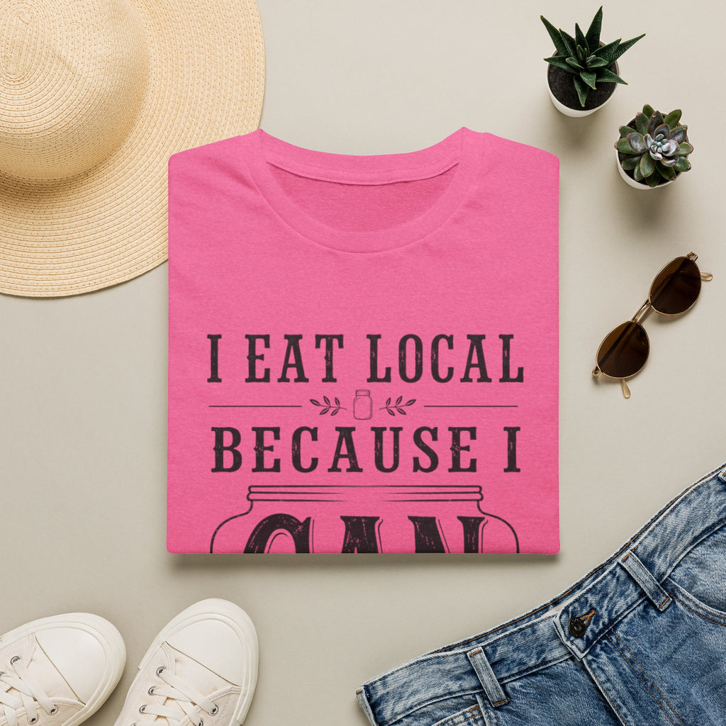 I Eat Local 2 T-Shirt