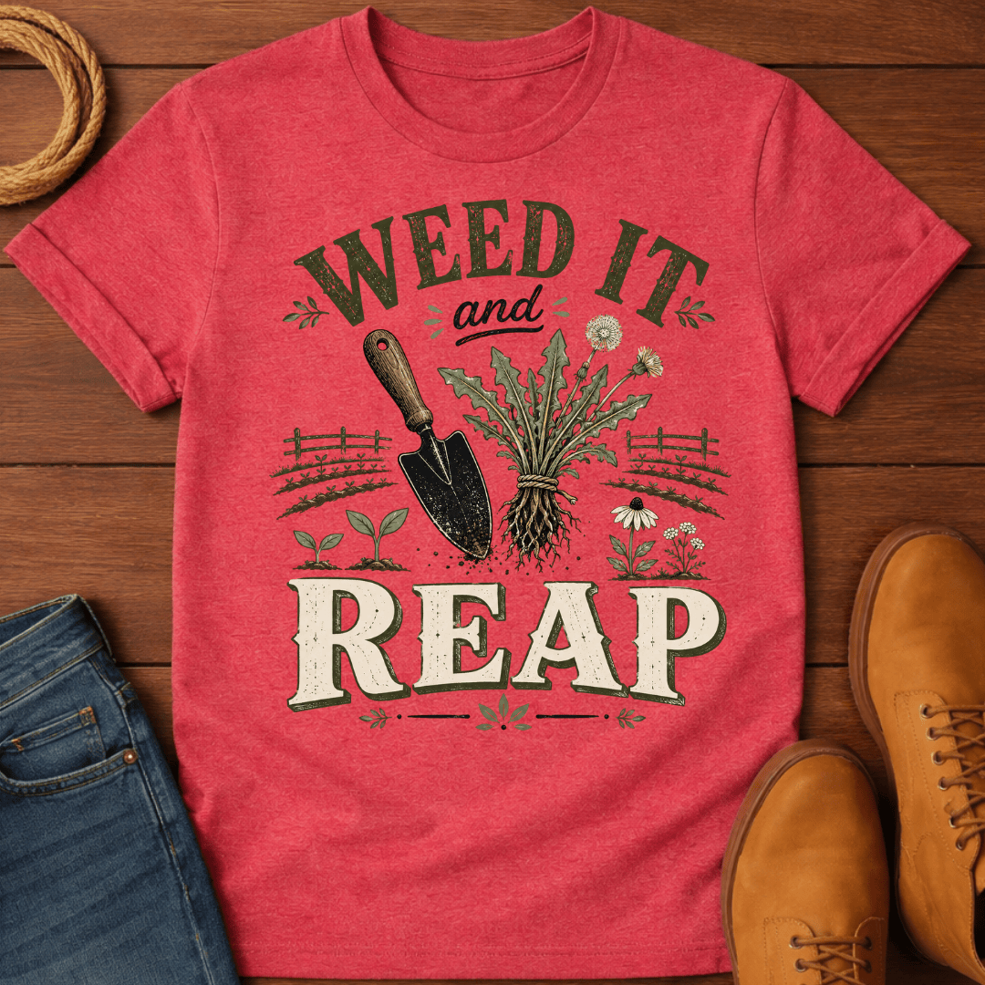 Weed and Reap T-Shirt
