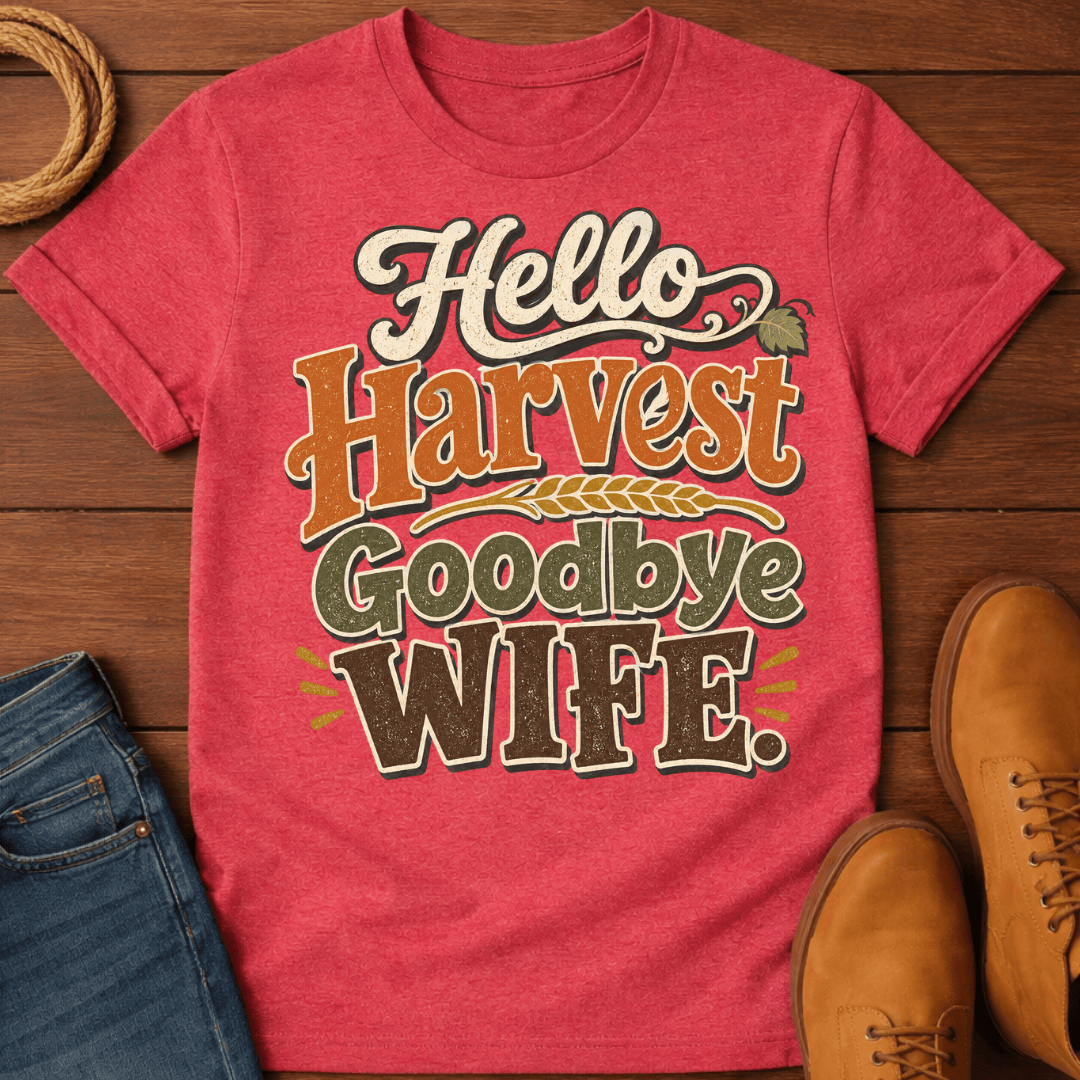 Bye Wife T-Shirt