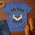 Soul Needs 4 T-Shirt