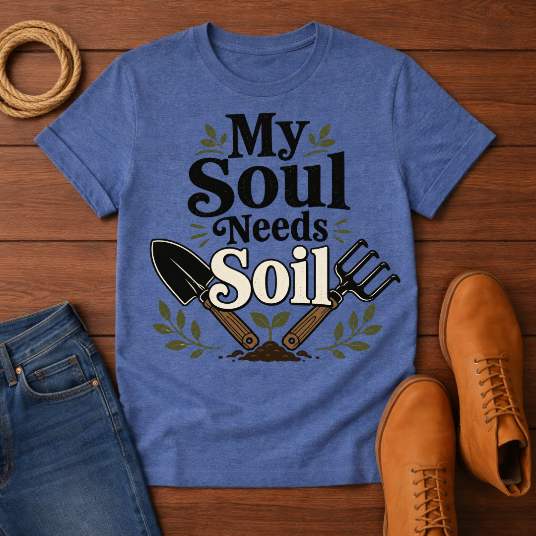 Soul Needs Soil 3 T-Shirt