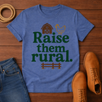 Raise Them Rural T-shirt