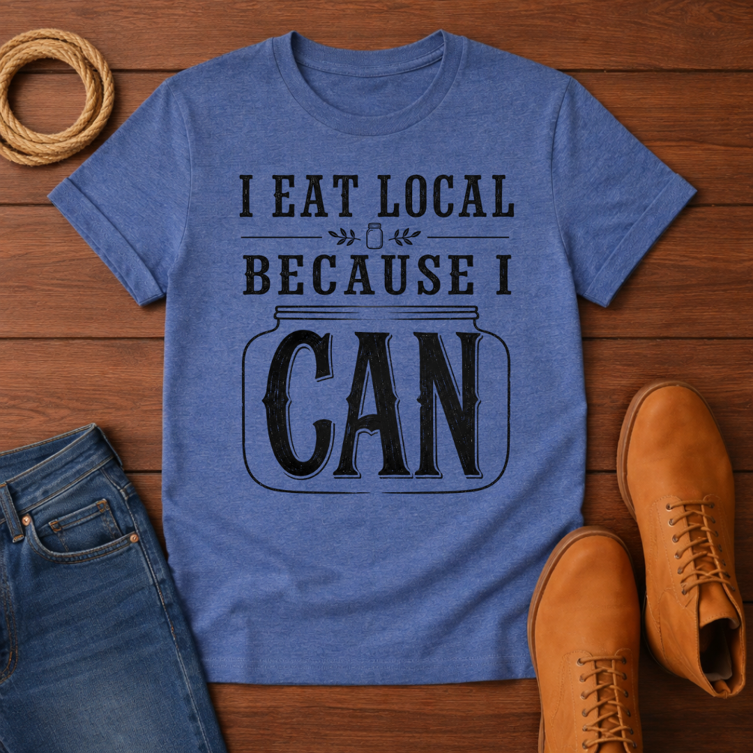 I Eat Local 2 T-Shirt