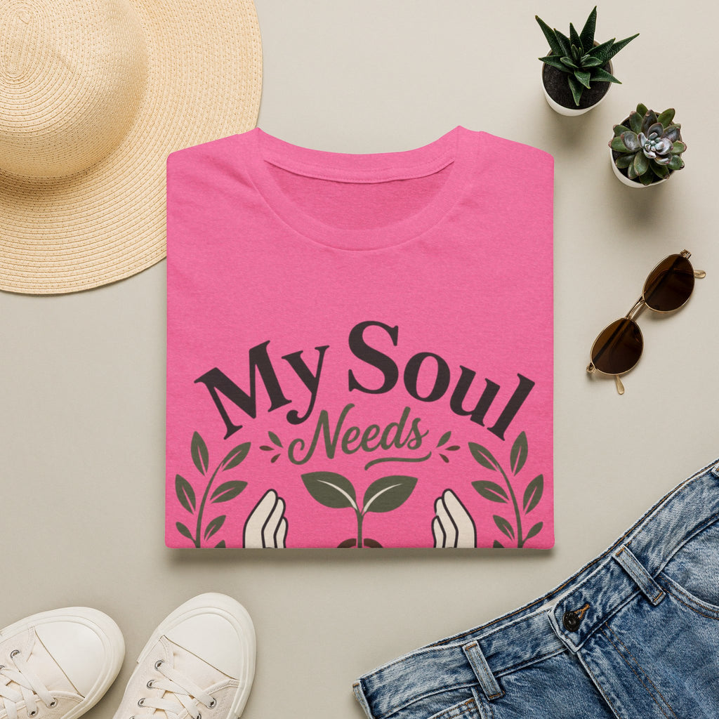 Soul Needs Soil 4 T-Shirt