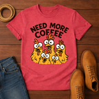 Need Coffee T-Shirt