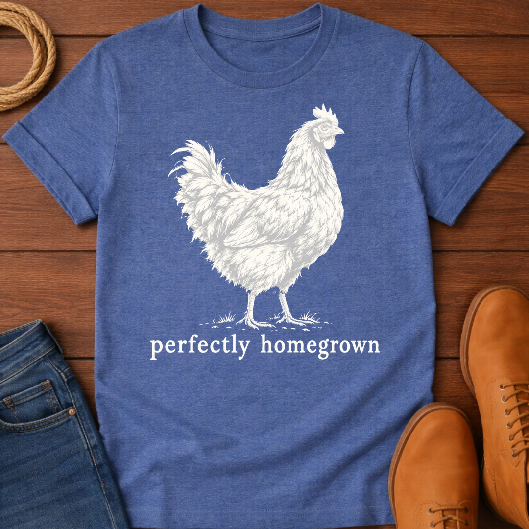 Perfectly Homegrown T-Shirt