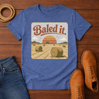 Baled It T-Shirt