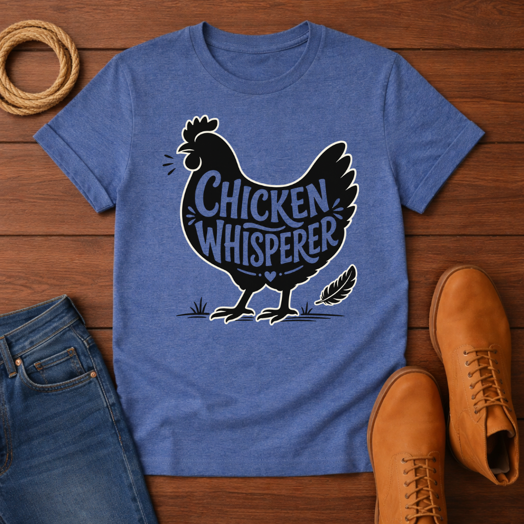 Hen Whisperer T-Shirt