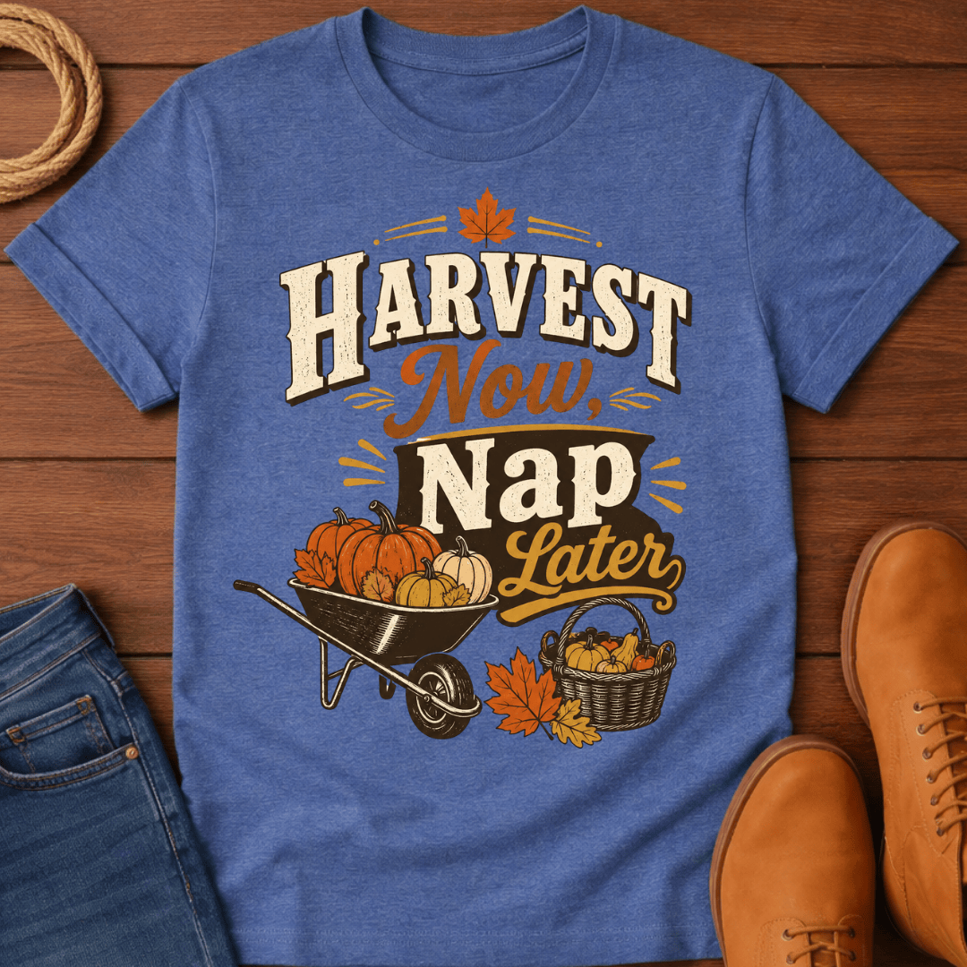 Harvest Now T-Shirt