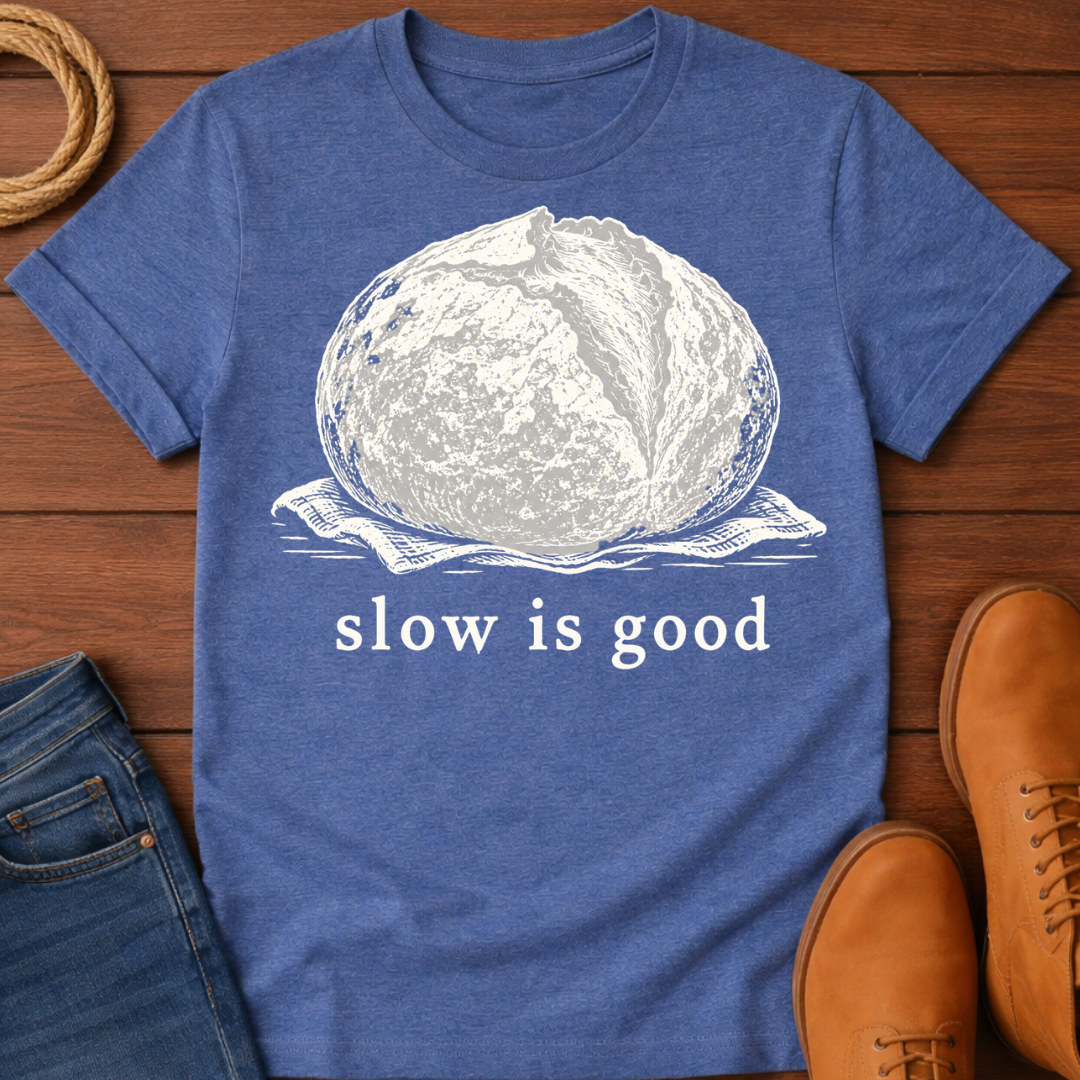 Slow is Good T-Shirt