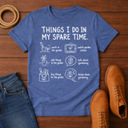 Things I Do 4 T-Shirt