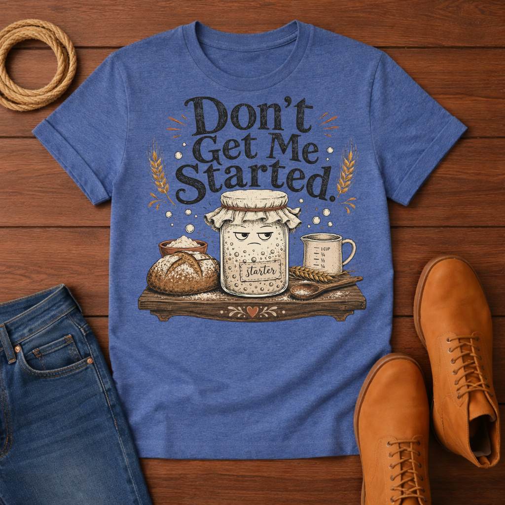 Don't Start T-Shirt