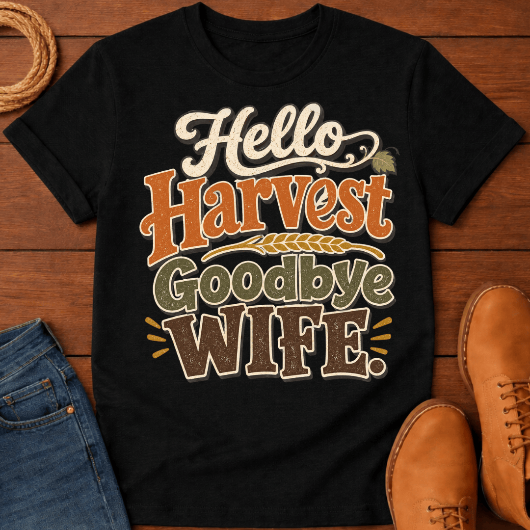 Bye Wife T-Shirt