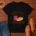 Home Sweet Homestead T-shirt