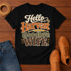 Bye Wife T-Shirt