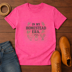 In My Homestead Era T-shirt