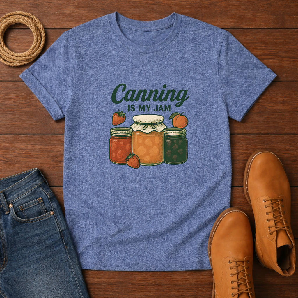 Canning is My Jam T-shirt