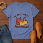 Home Sweet Homestead T-shirt