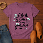 Life Is Better T-shirt