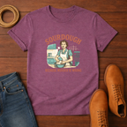 Sourdough Because T-shirt