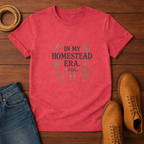 In My Homestead Era T-shirt