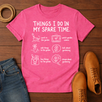 Things I Do 4 T-Shirt