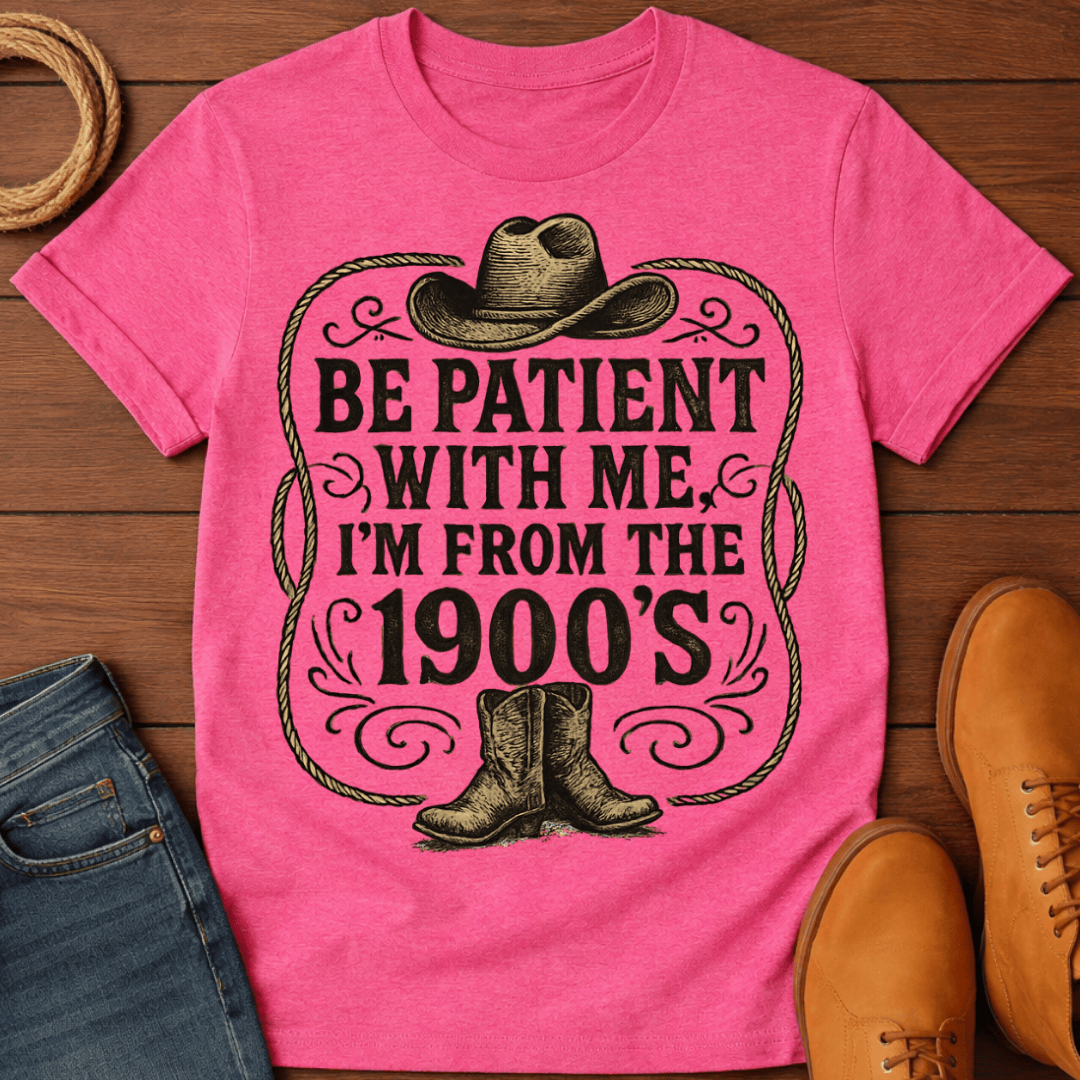 Be Patient T-Shirt