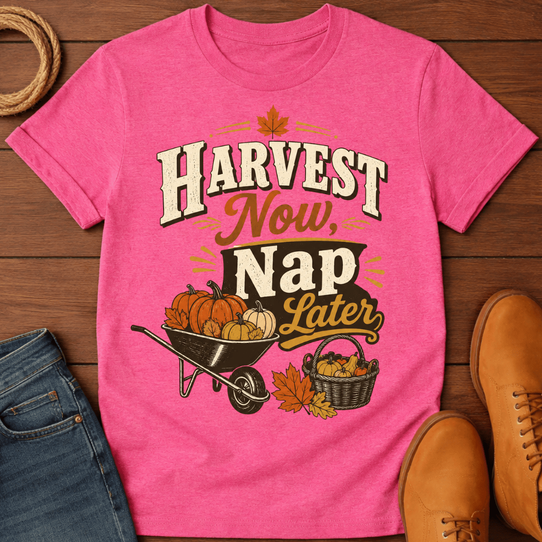 Harvest Now T-Shirt