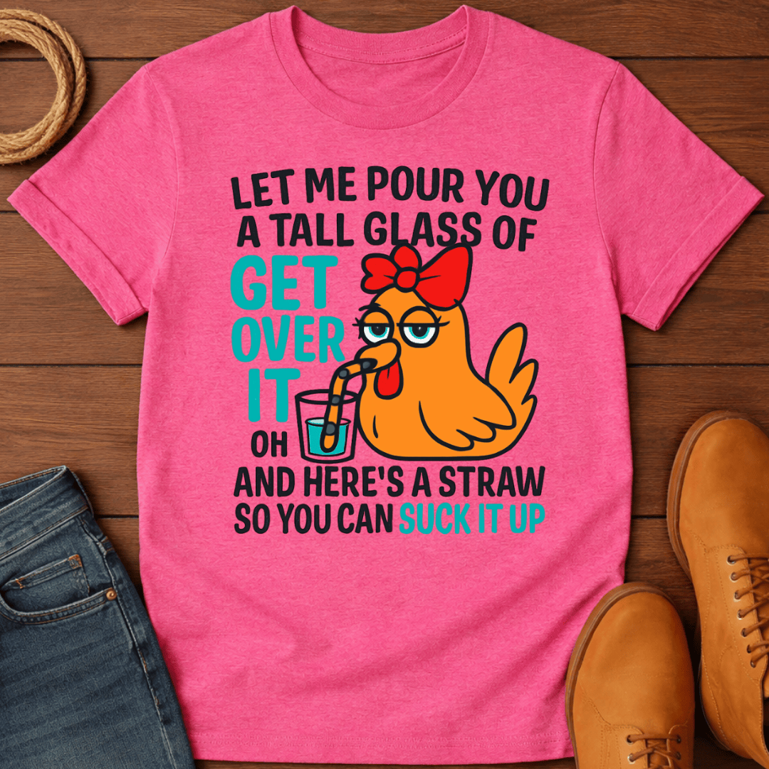 Let Me Pour T-Shirt
