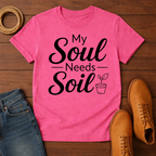 Soul Needs Soil 2 T-Shirt