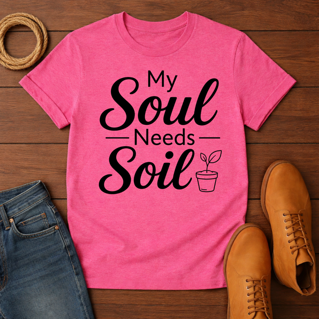 Soul Needs Soil 2 T-Shirt