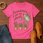 Sometimes I Wet My Plants T-shirt