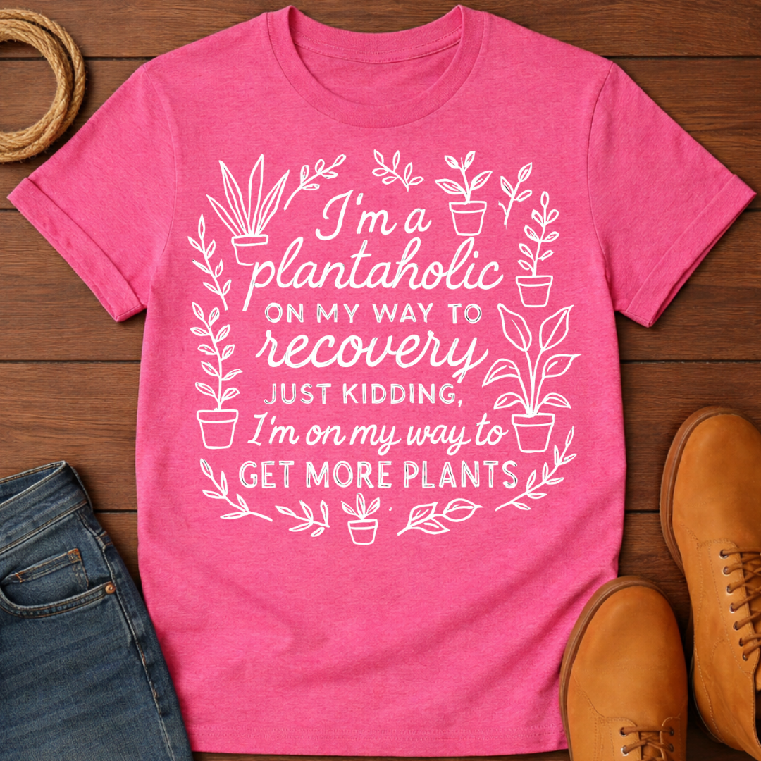 Plantaholic T-Shirt