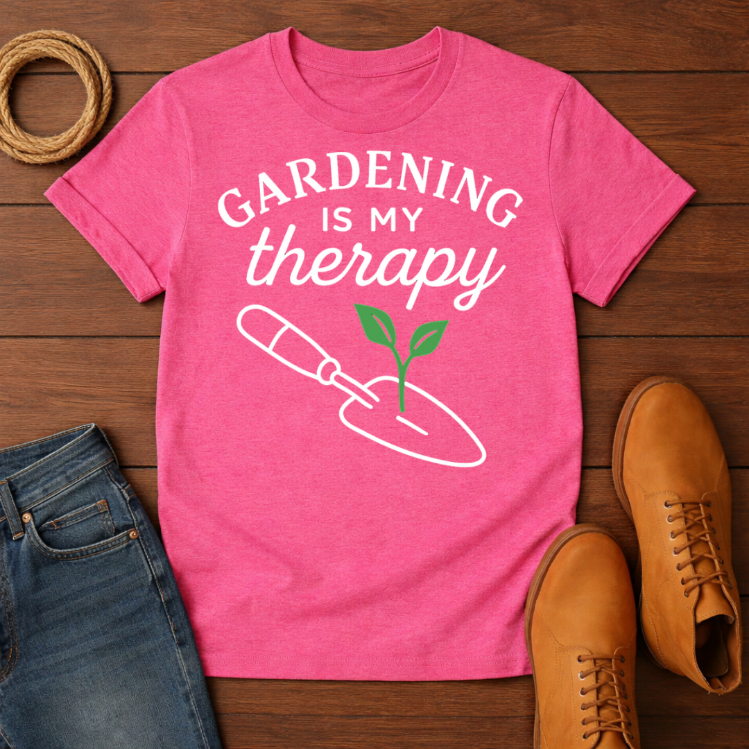 Gardening Is My Therapy T-Shirt
