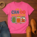 I'm A Can Do T-shirt