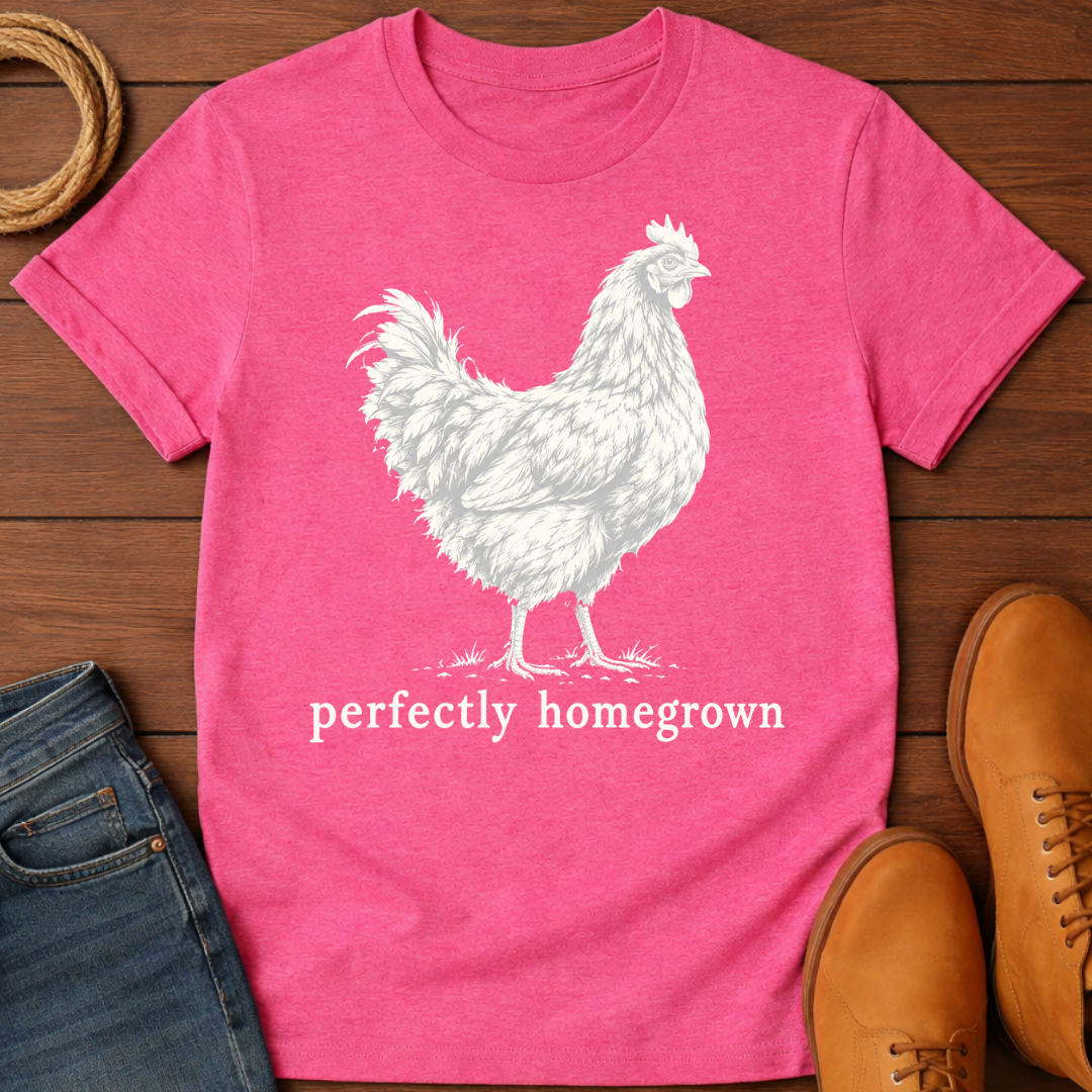 Perfectly Homegrown T-Shirt