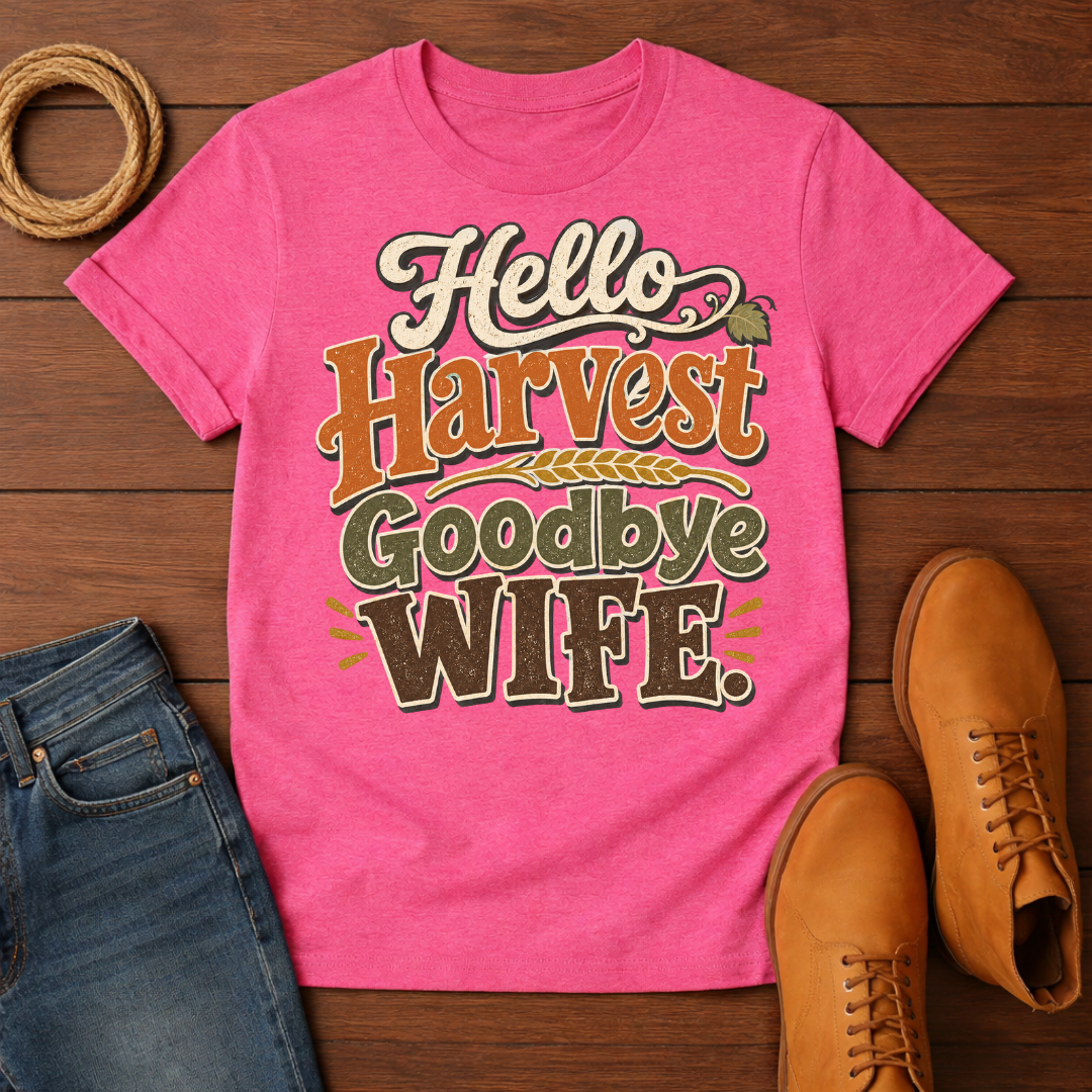 Bye Wife T-Shirt