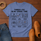 Things I Do T-Shirt