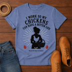 I Work T-Shirt
