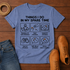 Things I Do T-shirt