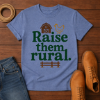 Raise Them Rural T-shirt