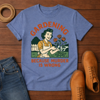 Gardening T-Shirt