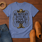 Be Patient T-shirt