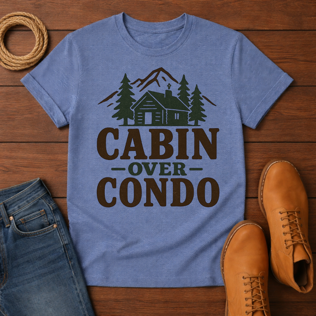Cabin Over Condo T-Shirt