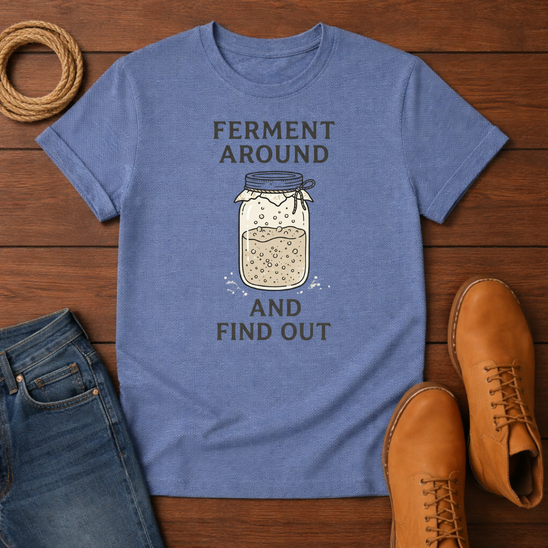 Ferment Around T-Shirt