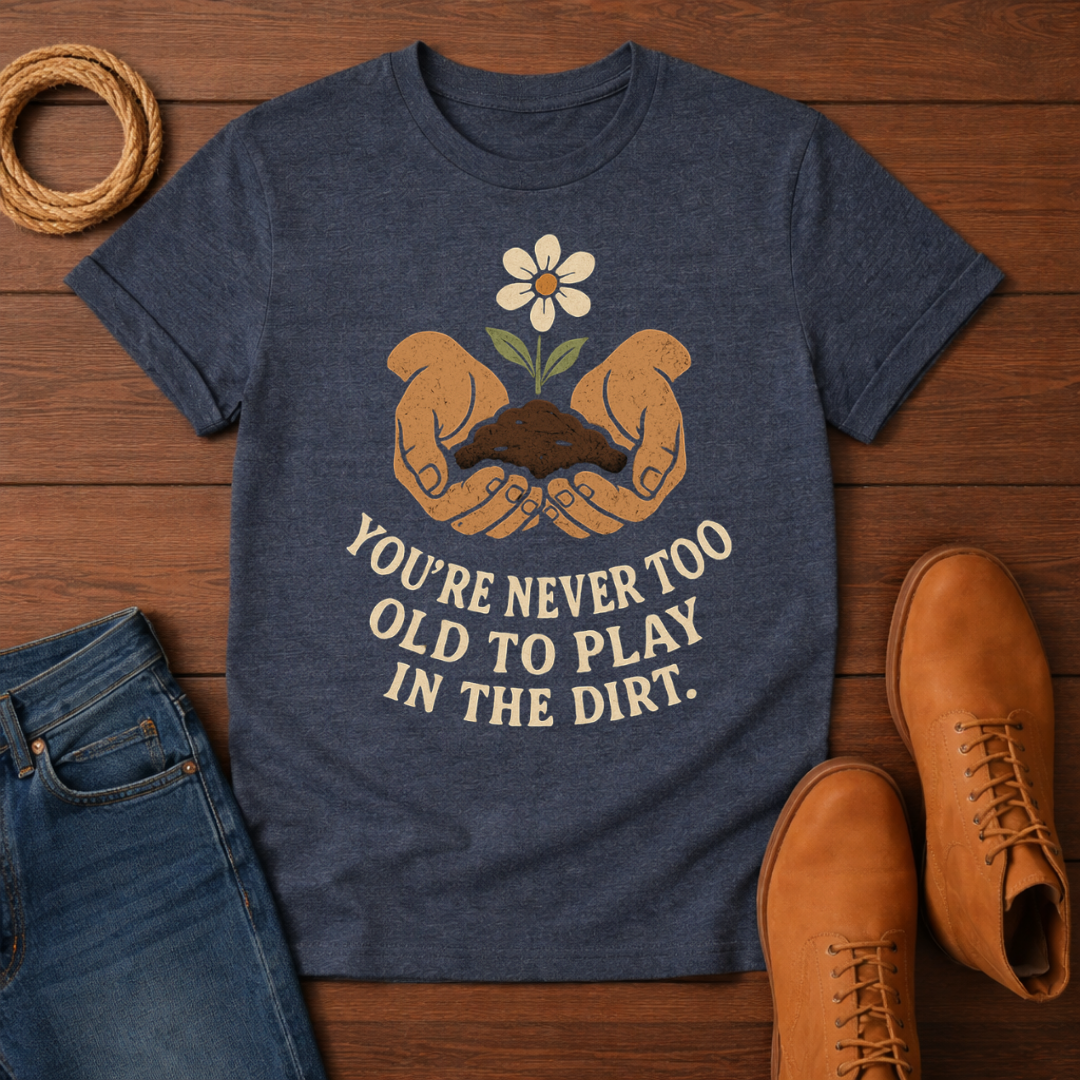 Never Too Old T-Shirt