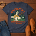 Gardening T-Shirt