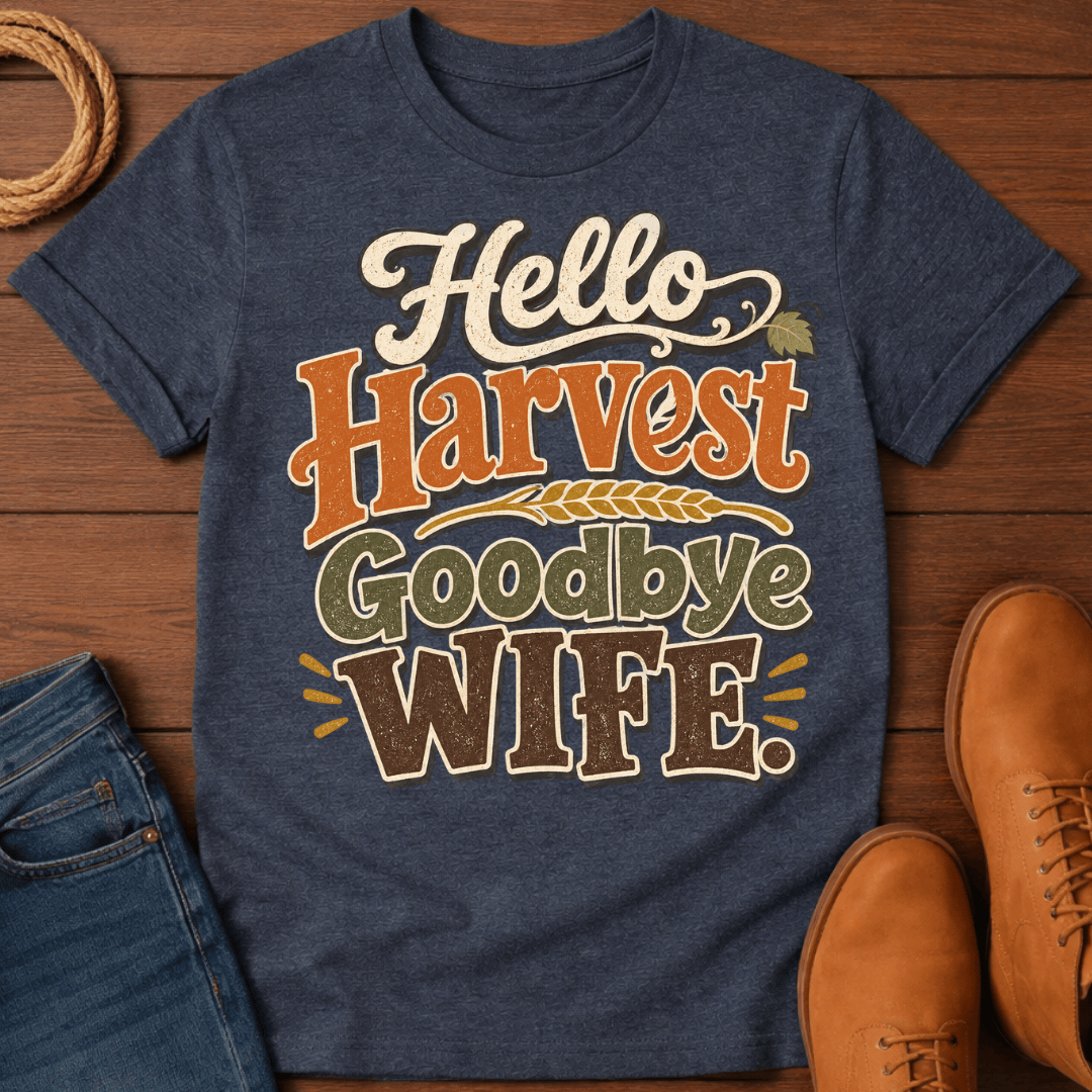 Bye Wife T-Shirt